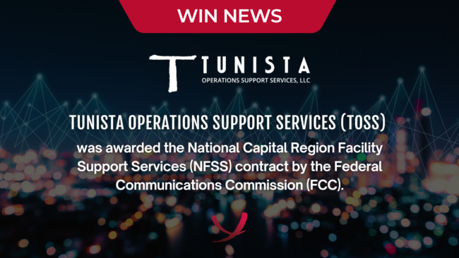Tunista Operation Support Services Awarded National Facility Support Services Contract by the Federal Communications Commission
